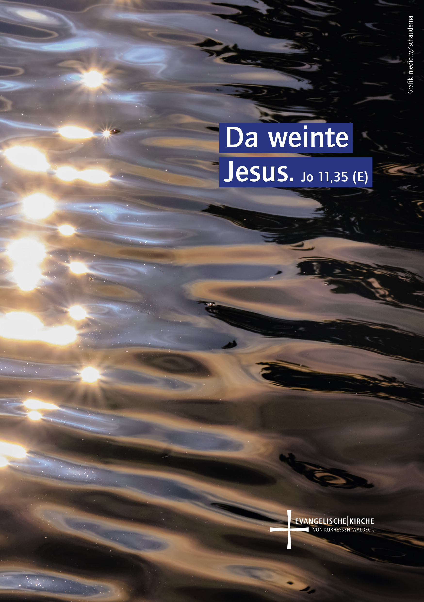 Monatsspruch März 2026; Foto von Wasser mit reflektierenden Sonnenstrahlen